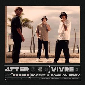 Vivre (Pokeyz, Bovalon Remix)
