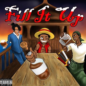 Fill It Up (Explicit)