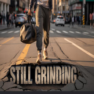 Still Grinding (feat. Young Pimpin & Sam G) (Explicit)