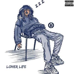 Loner life (Explicit)