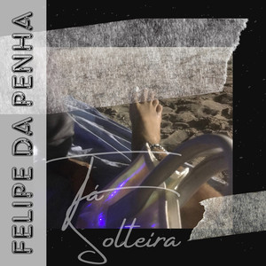 Tá Solteira (Explicit)