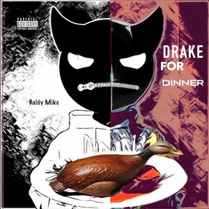 Drake for Dinner (Explicit)