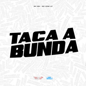 Taca a Bunda (Explicit)