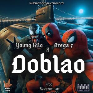 DOBLAO (feat. Brega 7 & RubiNewman prod) (Explicit)