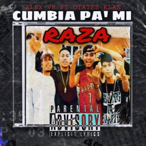 Cumbia Pa Mi Raza (Explicit)