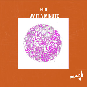 Wait A Minute (Original Mix)