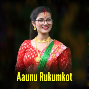 Aaunu Rukumkot