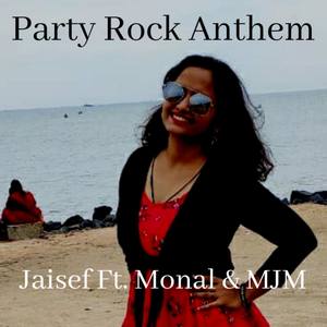 Party Rock Anthem (feat. Monal & MJM) (Deluxe Edition)