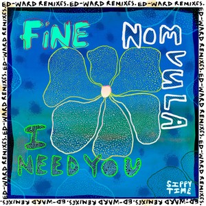 I Need You (Ed-Ward Remixes)