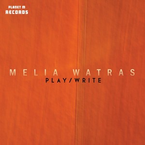 Melia Watras: Play / Write