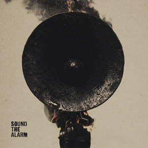 Sound the Alarm (Explicit)