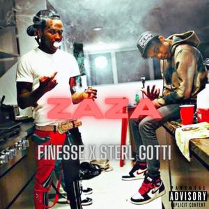 ZAZA (feat. Finesse & Sterl Gotti) [Explicit]