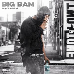 Big Bam (Explicit)