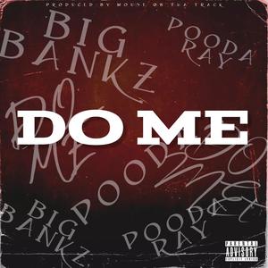 DO ME (REMIX) [Explicit]