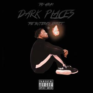 Dark Places (The Butterfly Effect) [Explicit]