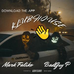 KlubHouse (feat. Mark Faliko) (Explicit)