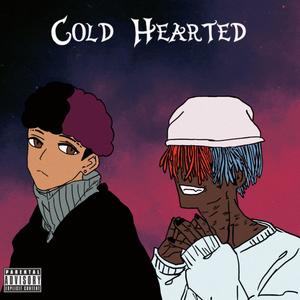 Cold Hearted (feat. LonelyCupid) [Explicit]