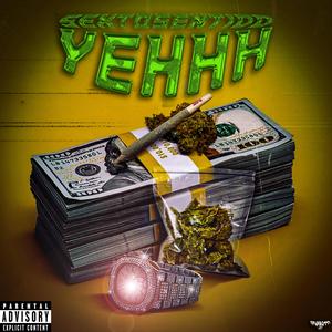 YEHHH (feat. Secretracks)