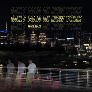 ONLY MAN IN NEW YORK