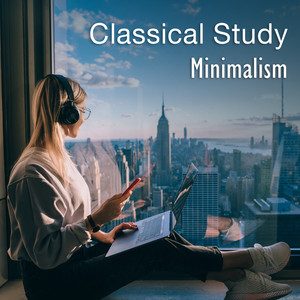 Classical Study: Minimalism