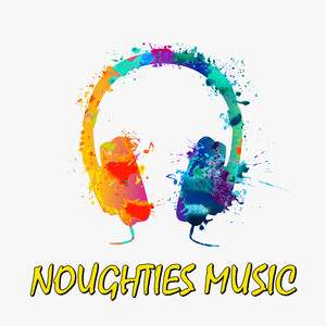 Noughties Music (Explicit)