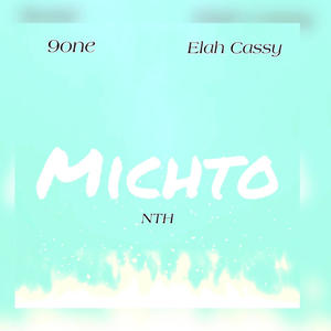 Michto (feat. 9one & NTH)