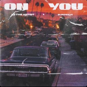 On You (feat. BurdieNYC) [Explicit]