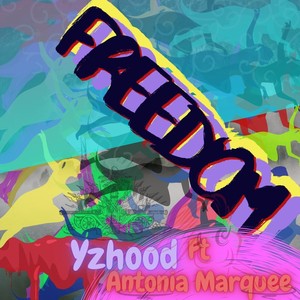 Freedom (feat. Antonia Marquee)