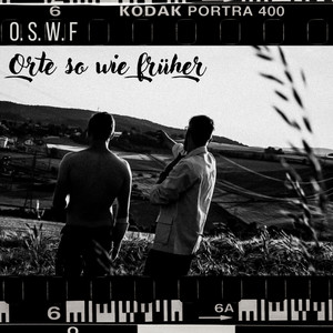 Orte so wie früher [O.S.W.F] (Explicit)