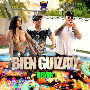 BIEN GUIZAO (feat. Wicked Babydoll & Tony G MXLV) (Remix)