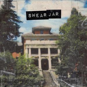 Swear Jar II (Explicit)