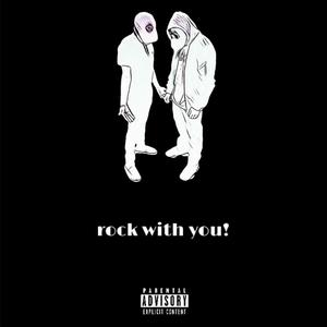 rock with you! (a little love song) [Explicit]