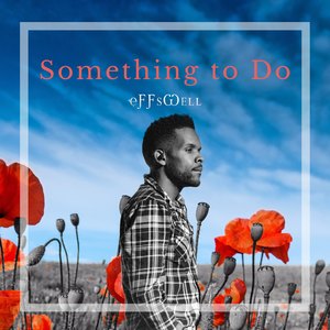 Something to Do (With You)