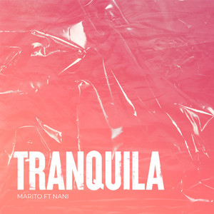 Tranquila (Explicit)