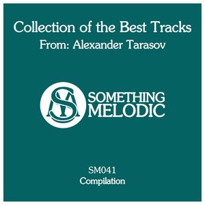 Collection of the Best Tracks From: Alexander Tarasov