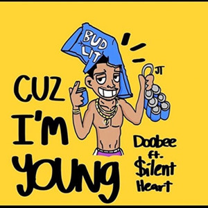 Cuz Im Young (Feat. Silent Heart) [Explicit]