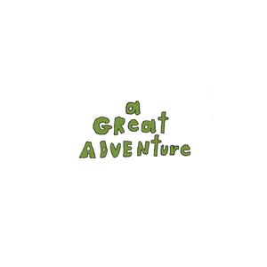 A GREAT ADVENTURE