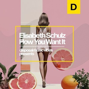 How You Want It (Original Mix)