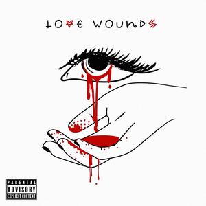 Love Wounds (Explicit)