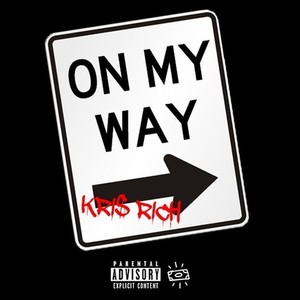 On My Way (Explicit)