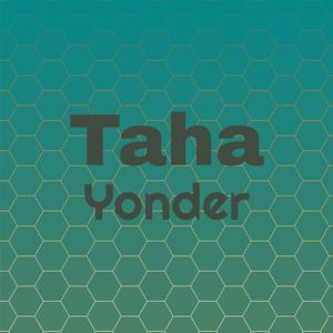 Taha Yonder