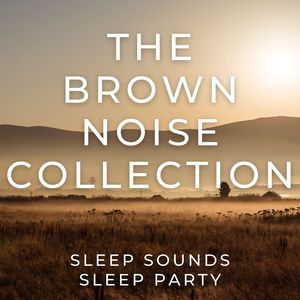 The Brown Noise Collection