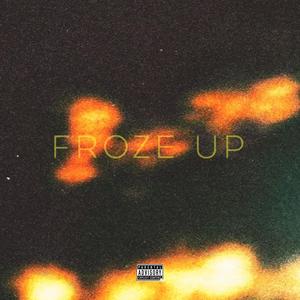 Froze Up (feat. Coffeebean) [Explicit]