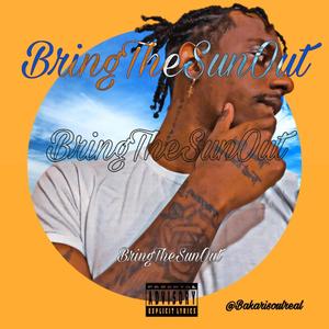 BringTheSunOut (Explicit)