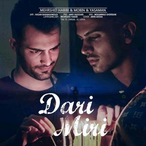 Dari Miri (feat. Mobin & Yasaman)