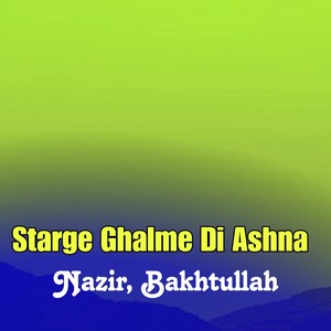 Starge Ghalme Di Ashna