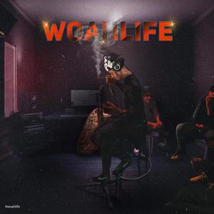 Woahlife (Explicit)