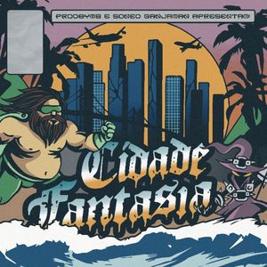 Cidade Fantasia (Explicit)