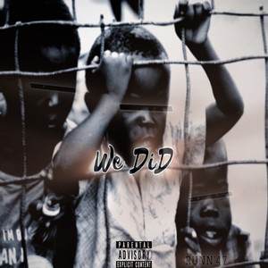 We Did (Explicit)