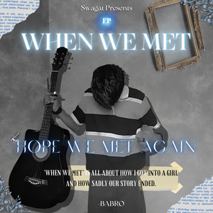 WHEN WE MET